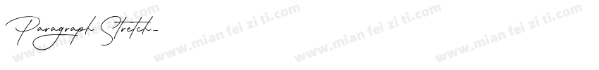 Paragraph Stretch字体转换